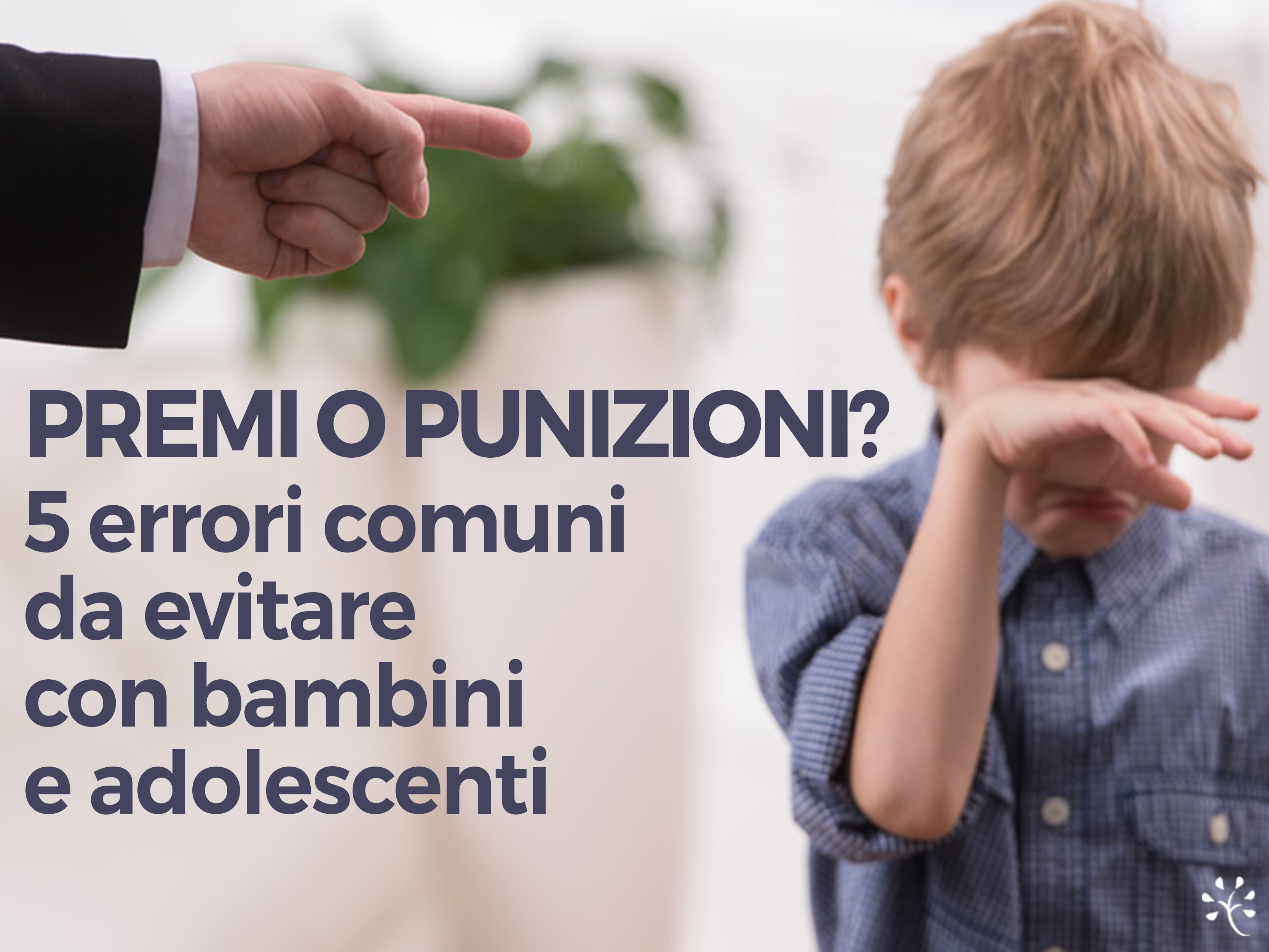 Commentario ai pp (profili.personali)…  Immagine-blog-articolo-punizioni-o-premi-bambini