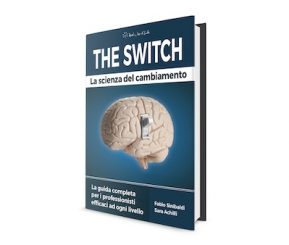 The Switch - La Scienza del Cambiamento