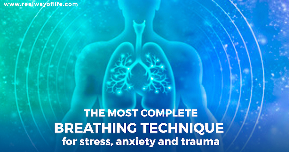 The most complete breathing technique for stress, anxiety and trauma